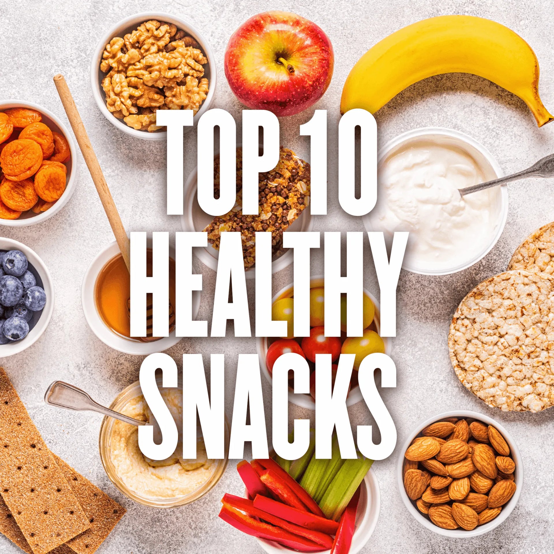 Top 10 Low-Fat Healthy Snacks