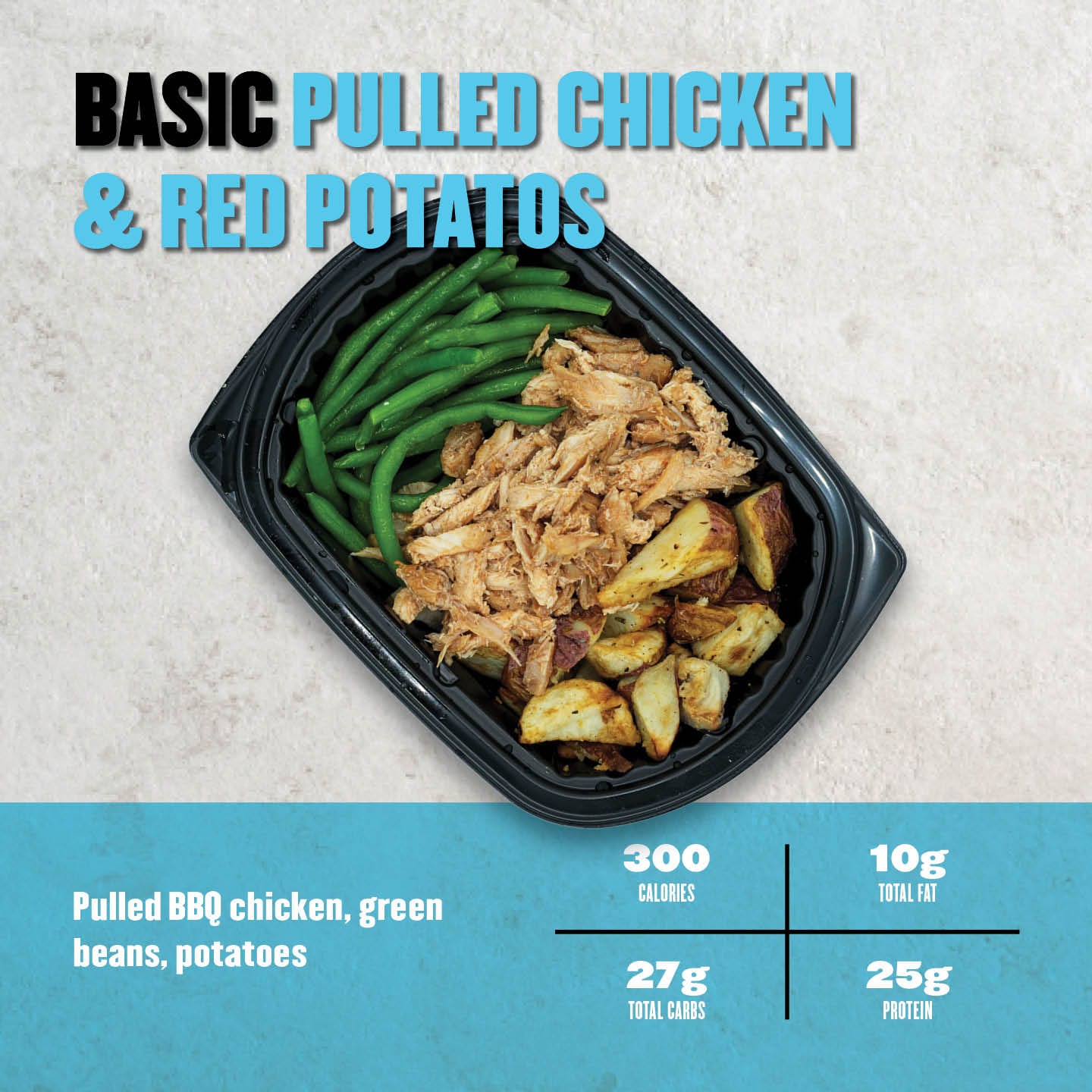 BBQ pulled chicken with green beans and roasted red potatoes. High in protein and flavor.